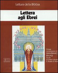 Lettera agli ebrei. Ciclo di Conferenze (Milano, Centro culturale S. Fedele, 1995). Cinque cassette. Audiolibro