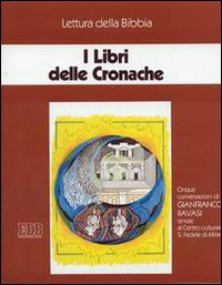 I libri delle Cronache. Ciclo di Conferenze (Milano, Centro culturale S. Fedele, 1996). Quattro audiocassette. Audiolibro
