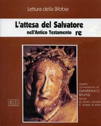 Attesa del Salvatore nell'Antico Testamento. Ciclo di Conferenze (Milano, Centro culturale S. Fedele, 1997). Quattro audiocassette. Audiolibro