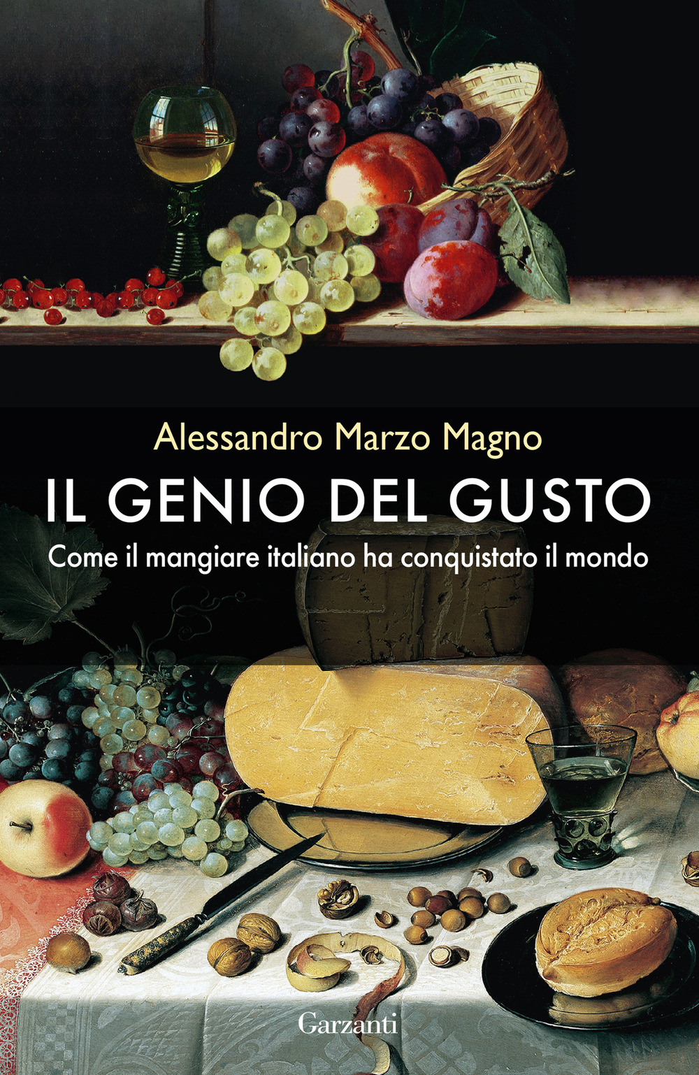 Il genio del gusto. Come il mangiare italiano ha conquistato il mondo