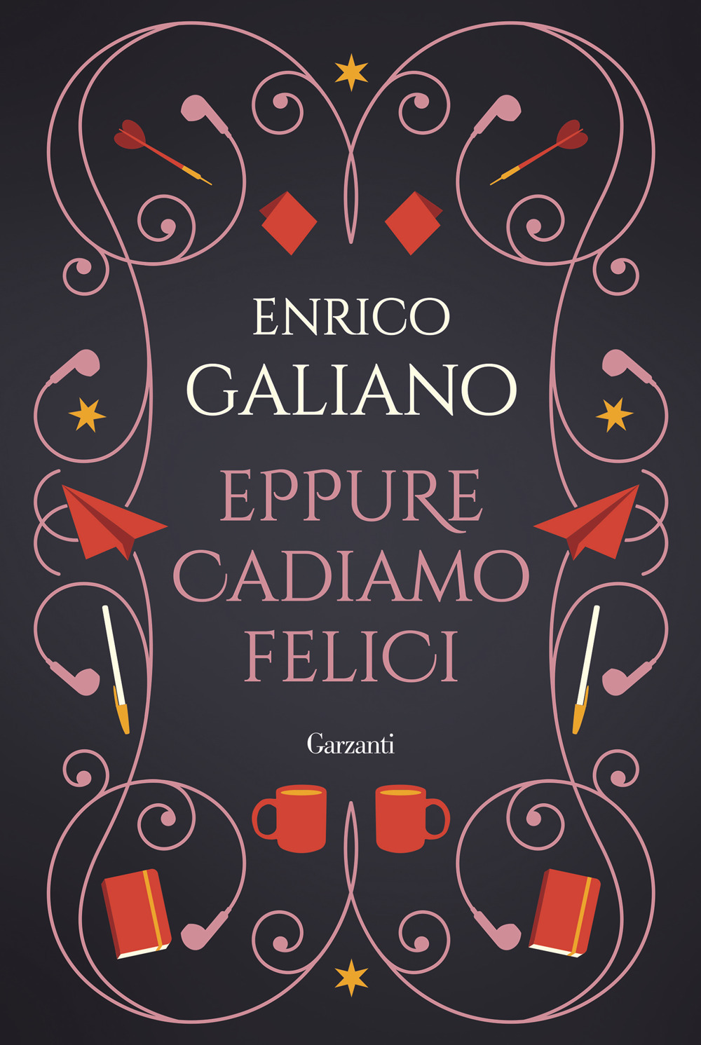 Eppure cadiamo felici