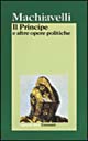 Il principe e altre opere politiche