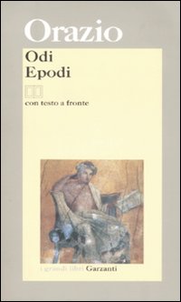 Odi-Epodi. Testo latino a fronte