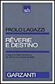 Rêverie e destino. L'opera di Attilio Bertolucci