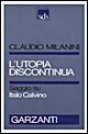 L'utopia discontinua. Saggi su Italo Calvino