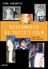 Dizionario di tutti i film. Dalla parte dello spettatore