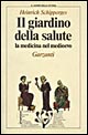 Il giardino della salute. La medicina nel Medioevo