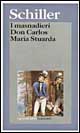 I masnadieri-Don Carlos-Maria Stuarda