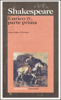 Enrico IV, parte prima. Testo inglese a fronte