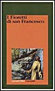 I fioretti di San Francesco. Le considerazioni sulle stimmate