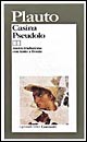 Casina-Pseudolo. Testo latino a fronte