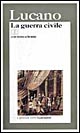 La guerra civile. Testo latino a fronte