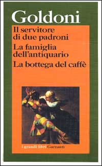 Il servitore di due padroni-La famiglia dell'antiquario-La bottega del caffè