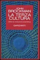 La terza cultura. Oltre la rivoluzione scientifica
