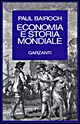 Economia e storia mondiale. Miti e paradossi