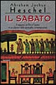 Il sabato. Il rapporto tra Dio e l'uomo