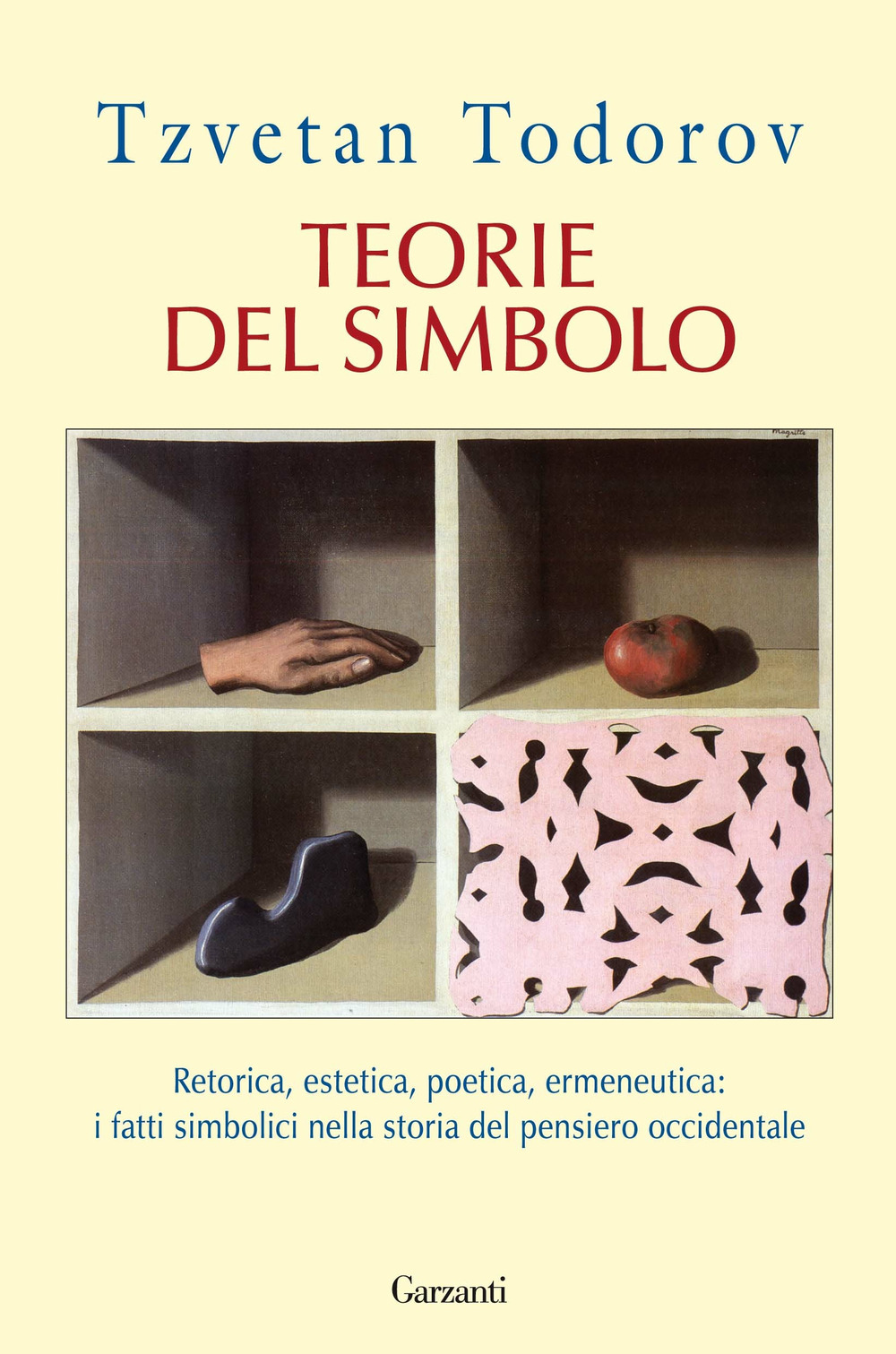 Teorie del simbolo. Retorica, estetica, poetica, ermeneutica: i fatti simbolici nella storia del pensiero occidentale