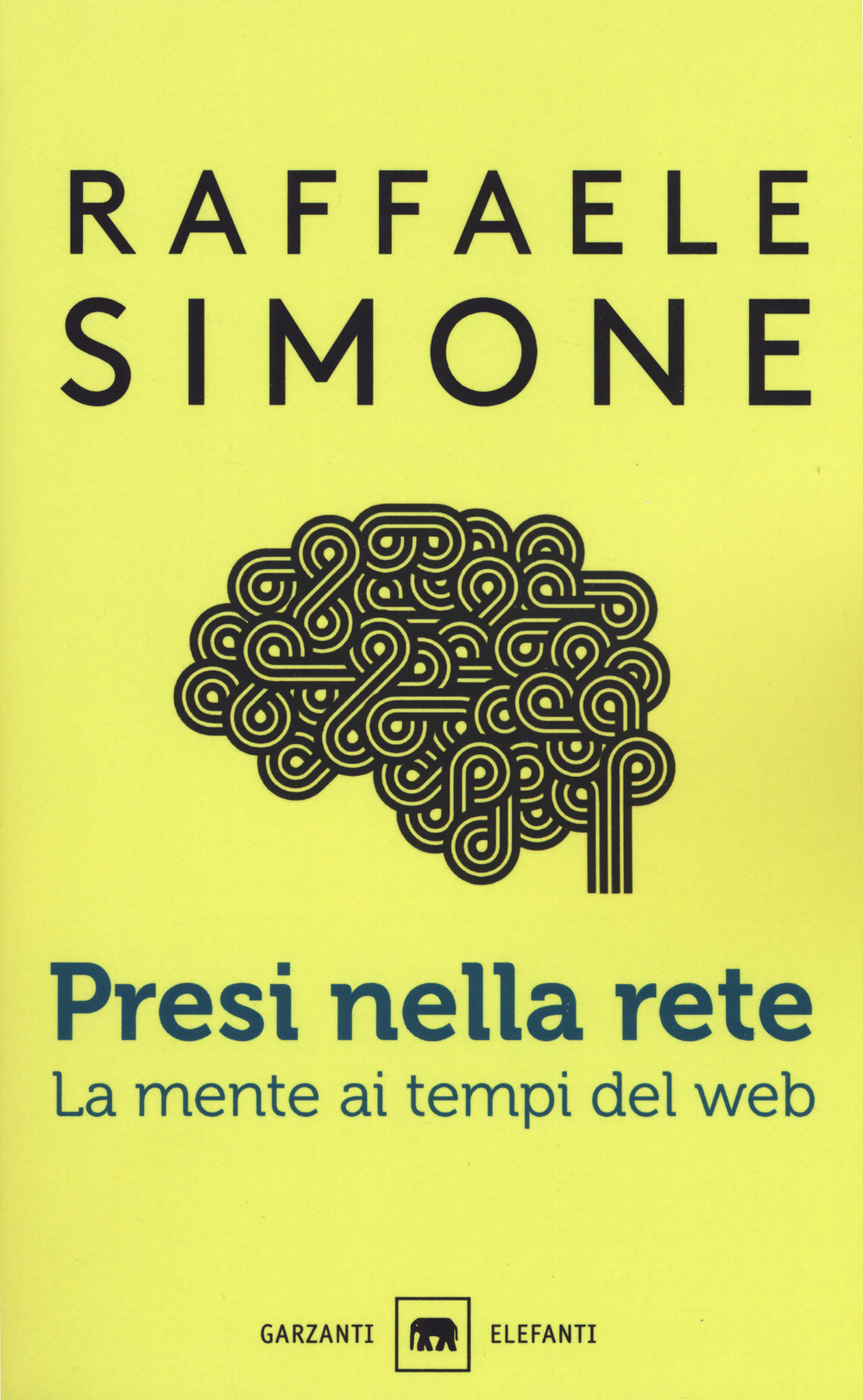 Presi nella rete. La mente ai tempi del web