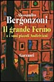 Il grande Fermo e i suoi piccoli Andirivieni
