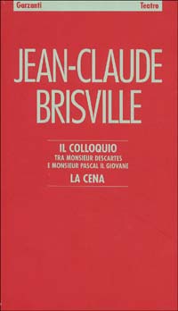 Il colloquio tra monsieur Descartes e monsieur Pascal il Giovane. La cena