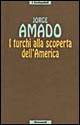 I turchi alla scoperta dell'America. Novelletta