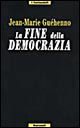 La fine della democrazia