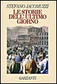 Le storie dell'ultimo giorno