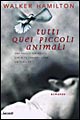 Tutti quei piccoli animali