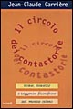 Il circolo dei contastorie. Storie, storielle e leggende filosofiche del mondo intero