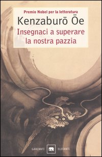 Insegnaci a superare la nostra pazzia