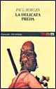 La delicata preda