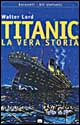 Titanic. La vera storia