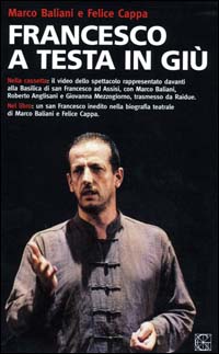 Francesco a testa in giù. Racconti sulla vita di s. Francesco d'Assisi