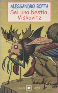 Sei una bestia, Viskovitz