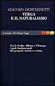 Verga e il naturalismo. Tra la Sicilia, Milano e l'Europa