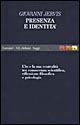 Presenza e identità. Lezioni di psicologia
