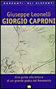 Giorgio Caproni. Una guida alla lettura di un grande poeta del Novecento