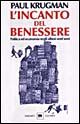 L'incanto del benessere. Politica ed economia negli ultimi vent'anni