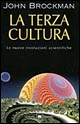 La terza cultura. Oltre la rivoluzione scientifica