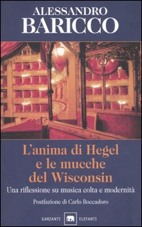 L'anima di Hegel e le mucche del Wisconsin. Una riflessione su musica colta e modernità