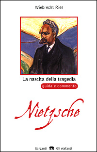 La nascita della tragedia di Friedrich Nietzsche. Guida e commento