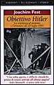 Obiettivo Hitler. La resistenza al nazismo e l'attentato del 20 luglio 1944