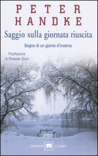 Saggio sulla giornata riuscita. Sogno di un giorno d'inverno