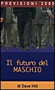 Il futuro del maschio