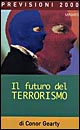 Il futuro del terrorismo