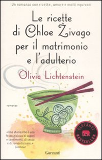 Le ricette di Chloe Zivago per il matrimonio e l'adulterio