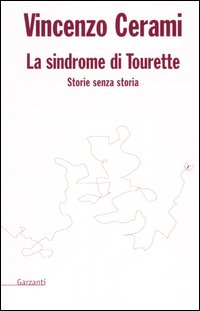 La sindrome di Tourette. Storie senza storia