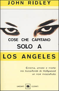 Cose che capitano solo a Los Angeles
