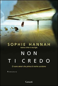 Non ti credo. Ci sono amori che prima di morire uccidono