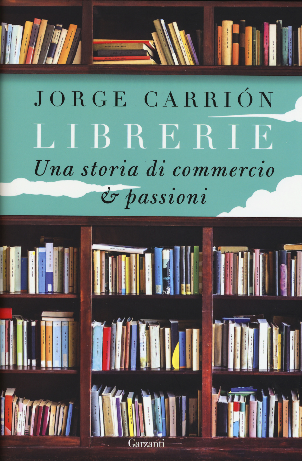 Librerie. Una storia di commercio e passioni
